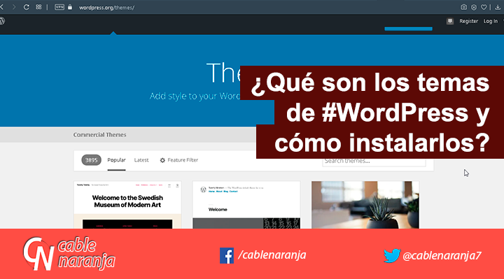 ¿Qué son los temas de #WordPress y cómo instalarlos? - CableNaranja